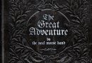 NEAL MORSE BAND bringen neues Studio-Doppel-Album „The Great Adventure“ im Januar 2019 und kommen auf Tour NEAL MORSE BAND bringen neues Studio-Doppel-Album „The Great Adventure“ im Januar 2019 und kommen auf Tour