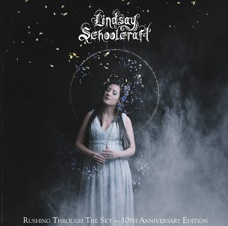 Lindsay Schoolcraft – „Rushing Through The Sky” – 10th Anniversary Edition