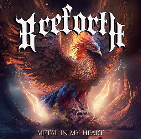 Breforth – „Metal Is In My Heart“