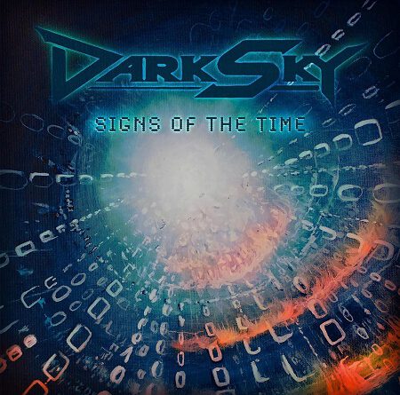 Dark Sky – “Signs Of The Time“