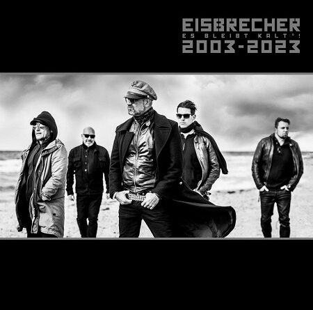 Eisbrecher – „Es Bleibt Kalt°! (2003-2023)“