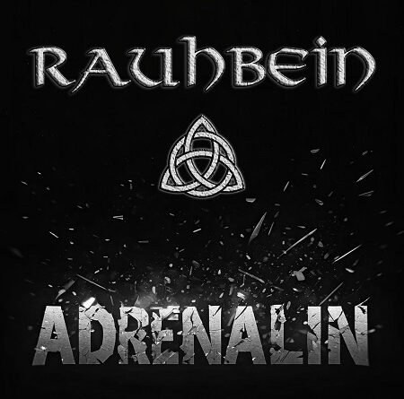 Rauhbein – „Adrenalin“