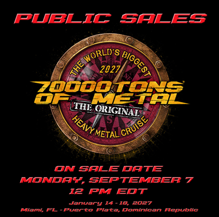 70000TONS OF METAL, The Original, The World’s Biggest Heavy Metal Cruise: Der öffentliche Ticketverkauf beginnt am Montag, 7. September 2026, um 12:00 Uhr EDT / 18:00 Uhr MEZ 